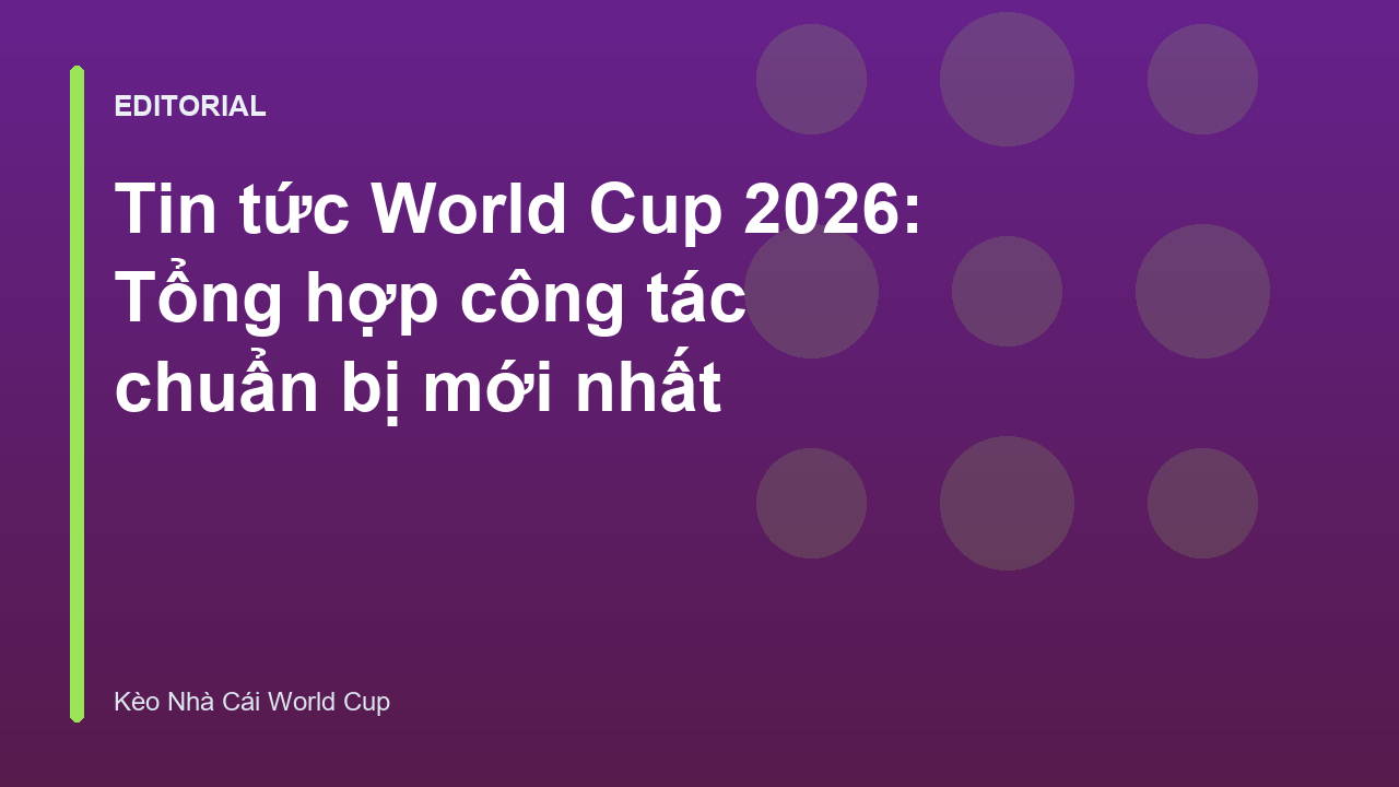 Quang cảnh sân vận động chuẩn bị cho World Cup 2026